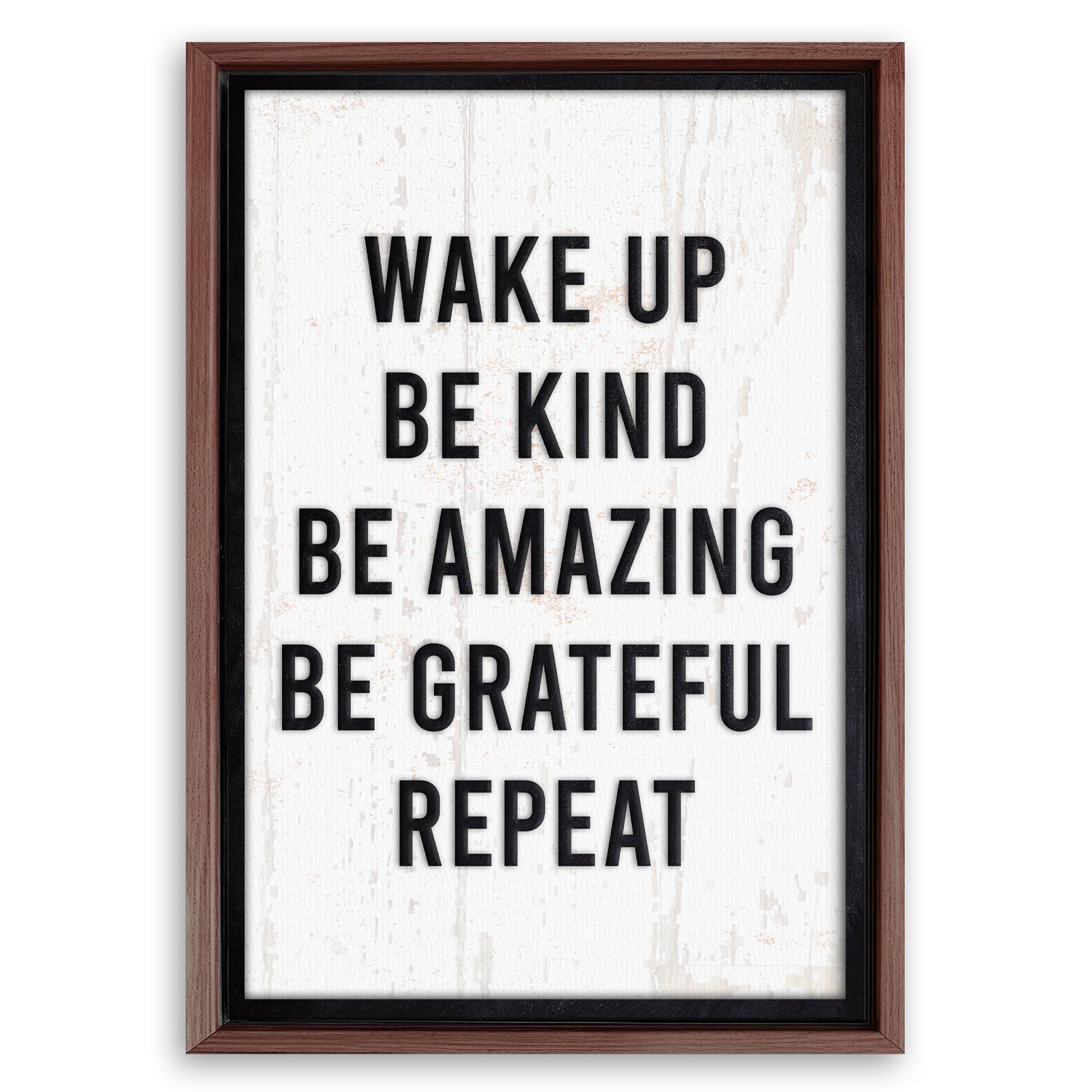 Save 33% When You Add A Frame To Your 24x16 Wake Up Sign II Canvas Now