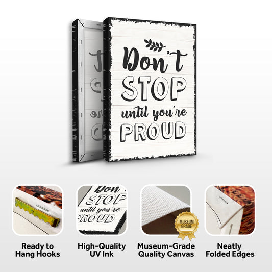 Don't Stop Until You're Proud Sign III