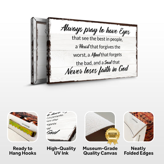 Always Pray To Have Eyes Sign II