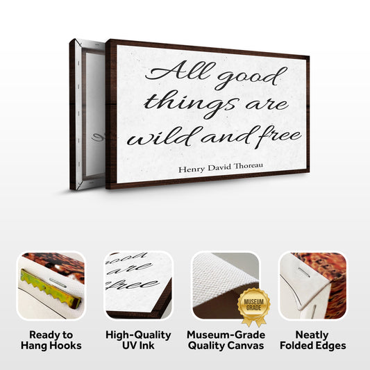 All Good Things Are Wild And Free Inspirational Sign III