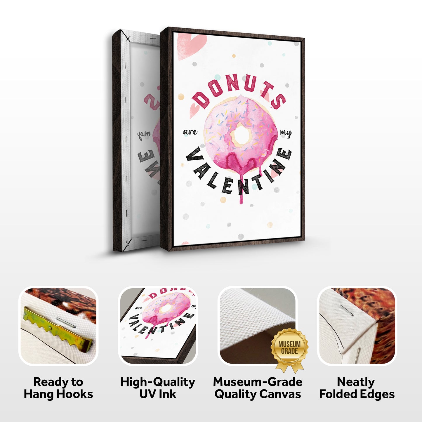 Donuts Are My Valentine Typography Sign