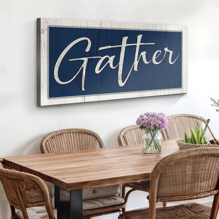 Gather Sign XIV Style 2 - Image by Tailored Canvases