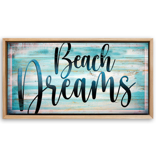 Save 33% When You Add A Frame To Your 60x30 Beach Dreams Sign II Canvas Now