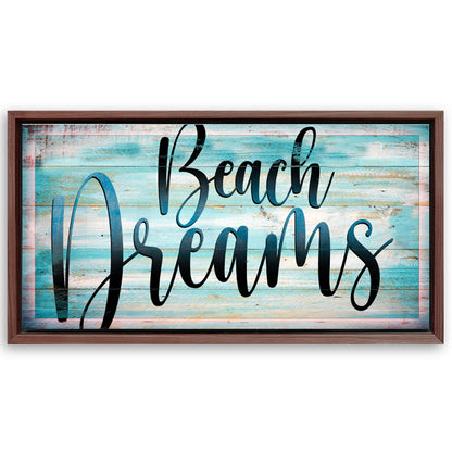 Save 33% When You Add A Frame To Your 20x10 Beach Dreams Sign II Canvas Now