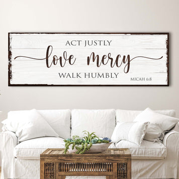 Act Justly Love Mercy Walk Humbly Faith Sign II