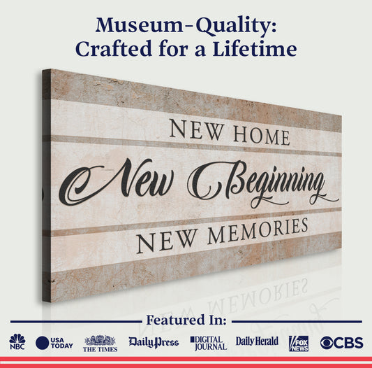 New Home New Beginning Sign VI - Image by Tailored Canvases