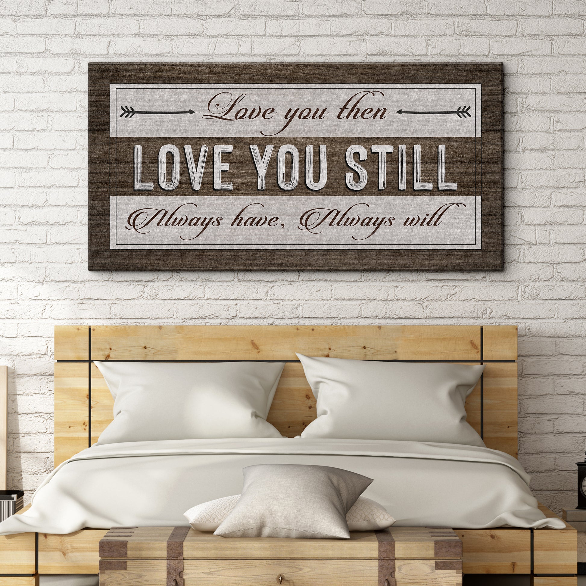 Love You Then Love You Still Sign - Image by Tailored Canvases