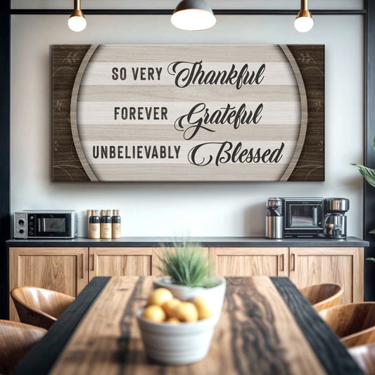 Thankful Grateful Blessed Sign IV - Image by Tailored Canvases