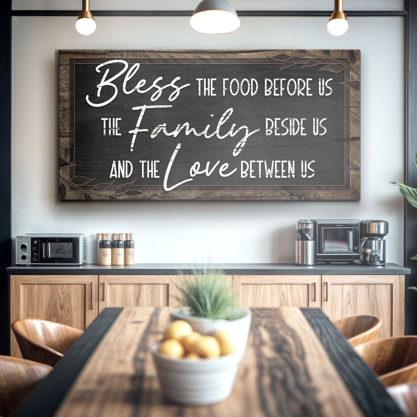 Bless The Food Before Us And The Love Between Us Sign III