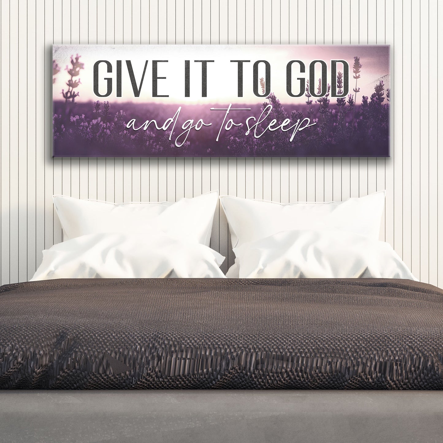 Give It To God And Go To Sleep Faith Sign