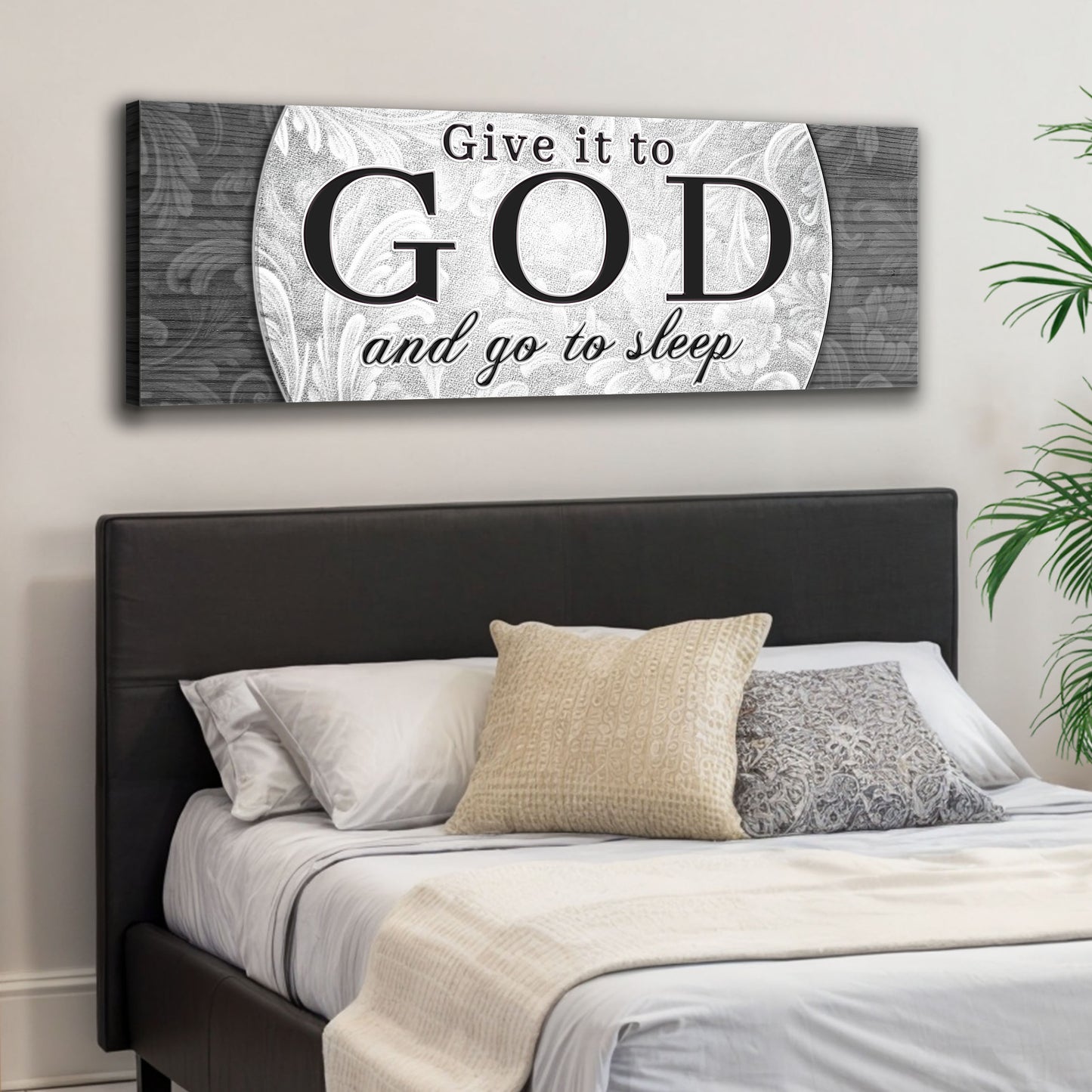 Give It To God And Go To Sleep Faith Sign III