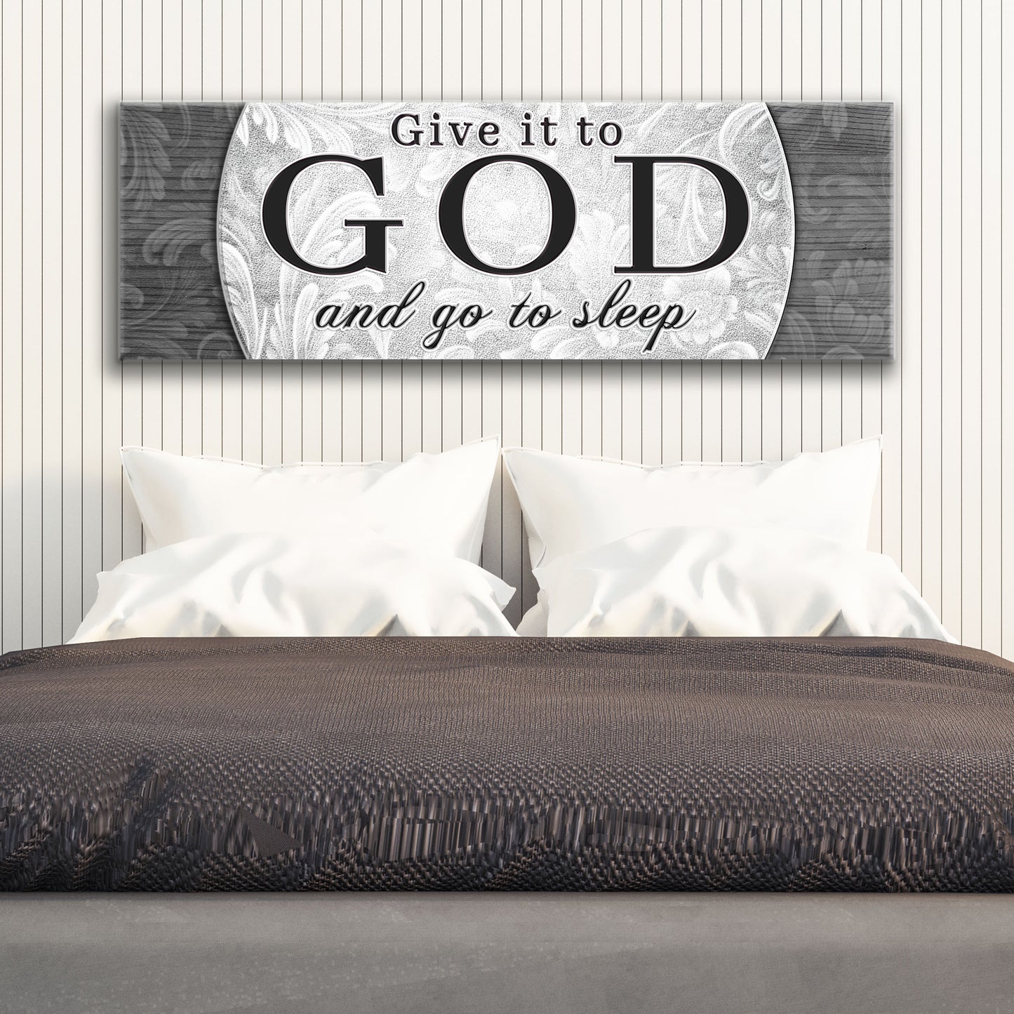 Give It To God And Go To Sleep Faith Sign III