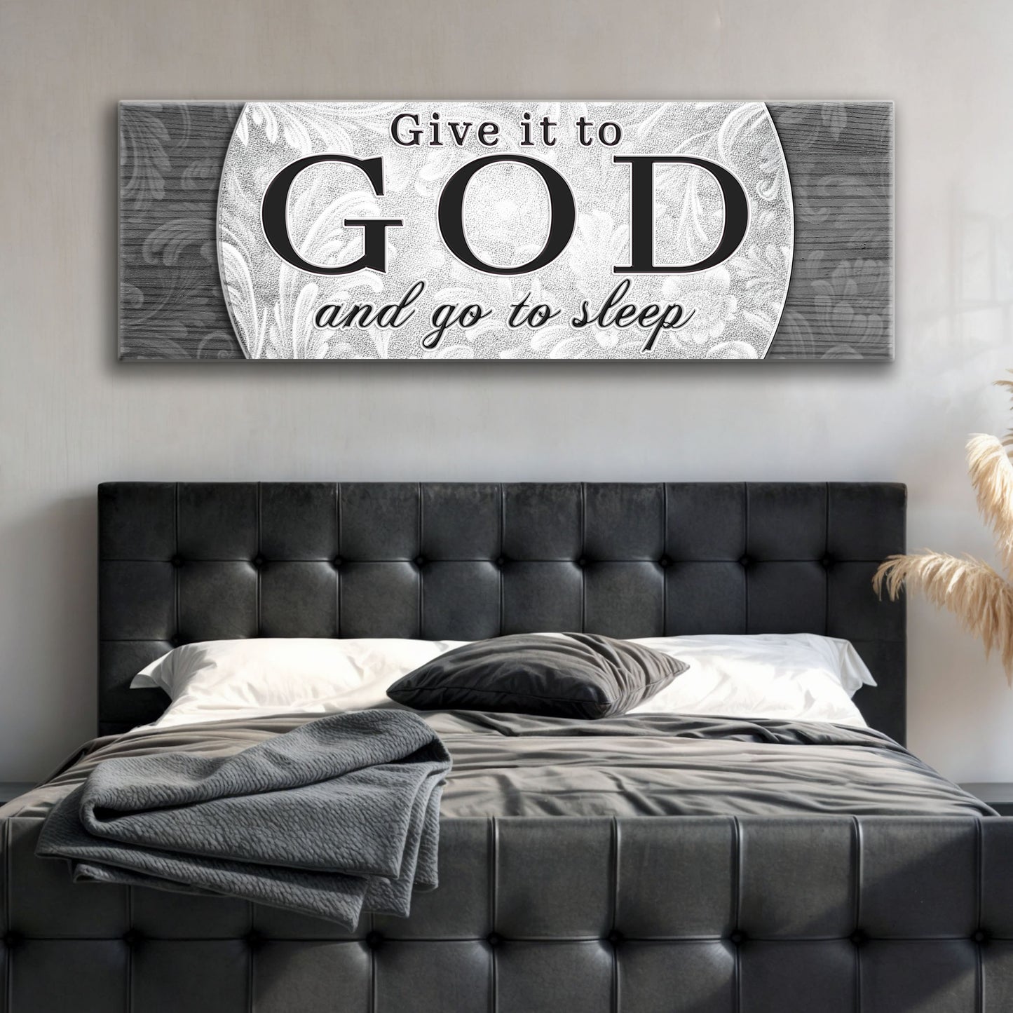 Give It To God And Go To Sleep Faith Sign III