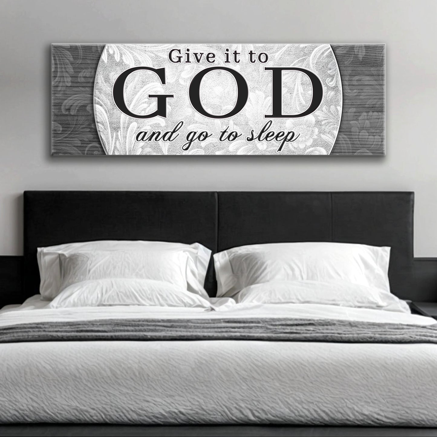 Give It To God And Go To Sleep Faith Sign III