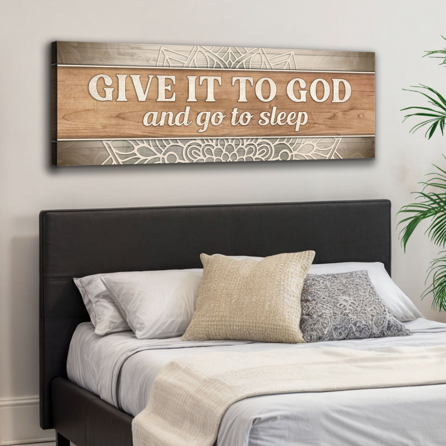 Give It To God And Go To Sleep Faith Sign IV