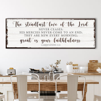 The Steadfast Love Of The Lord Lamentations 3:22-23 Faith Sign II