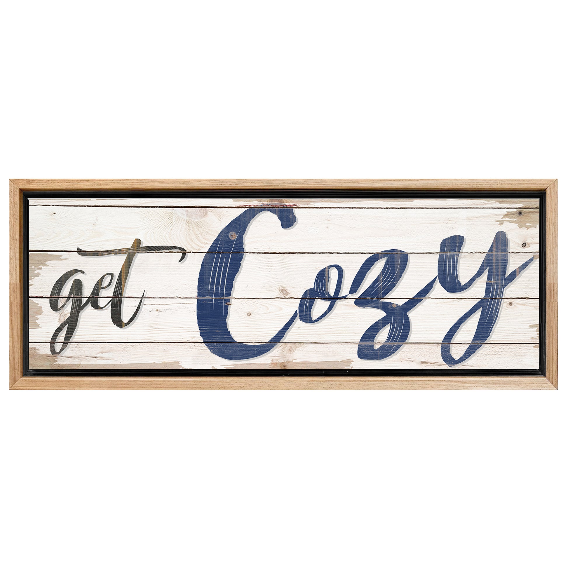 Save 33% When You Add A Frame To Your 12x36 Get Cozy Sign II Canvas Now