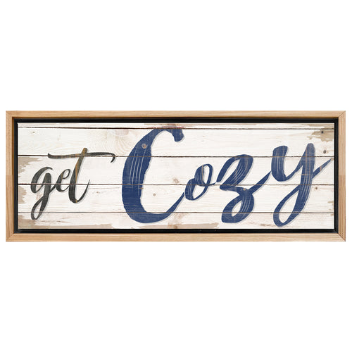 Save 33% When You Add A Frame To Your 16x48 Get Cozy Sign II Canvas Now