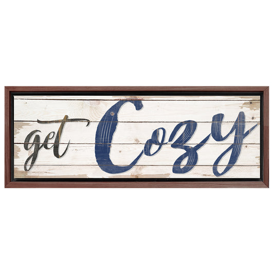 Save 33% When You Add A Frame To Your 60x20 Get Cozy Sign II Canvas Now