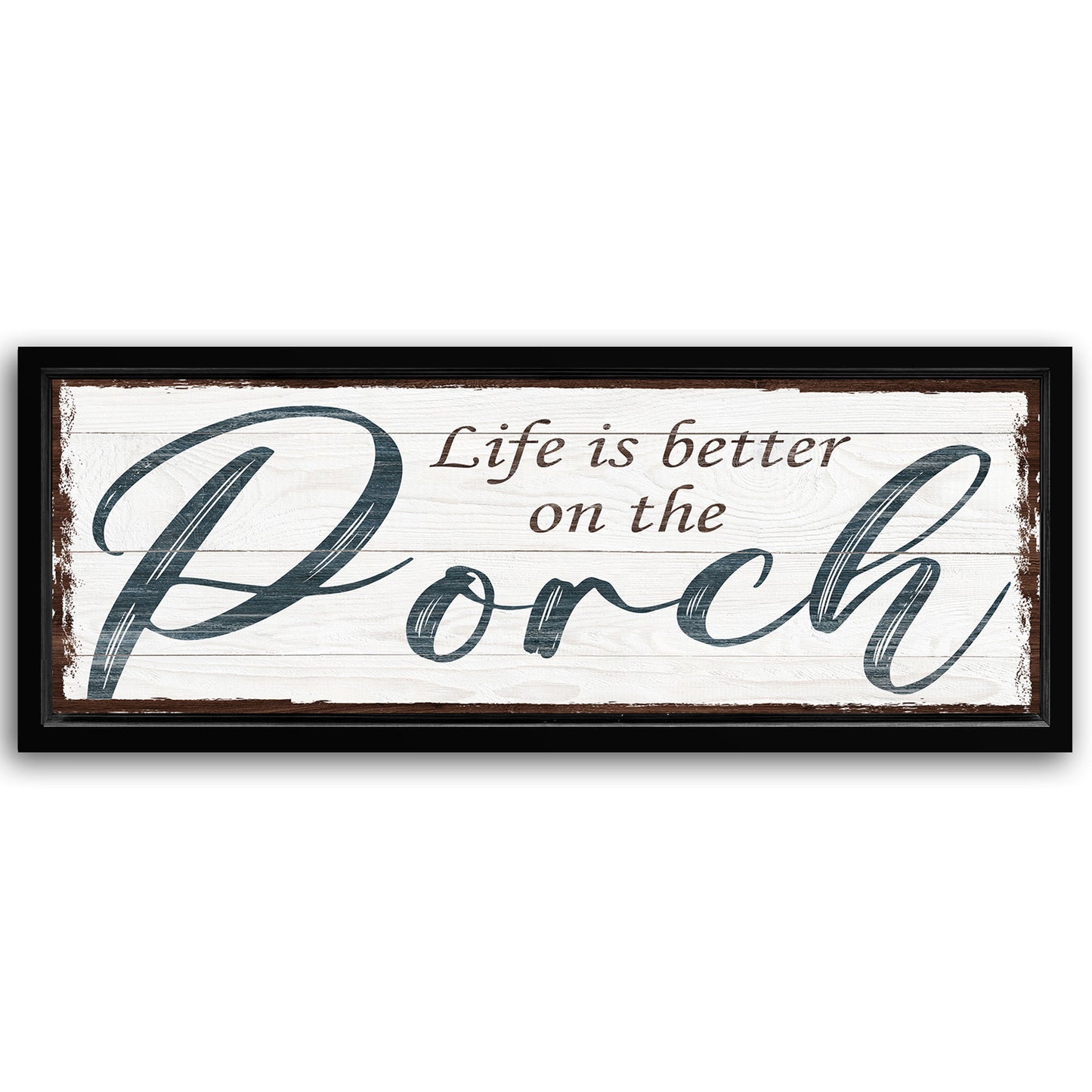 Save 33% When You Add A Frame To Your 60x20 Life Is Better On The Porch Sign II Canvas Now