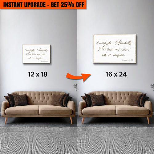 Upgrade Your 18x12 Inches 'Ephesians 3:20 Farmhouse Faith Sign II' Canvas To 24x16 Inches Canvas