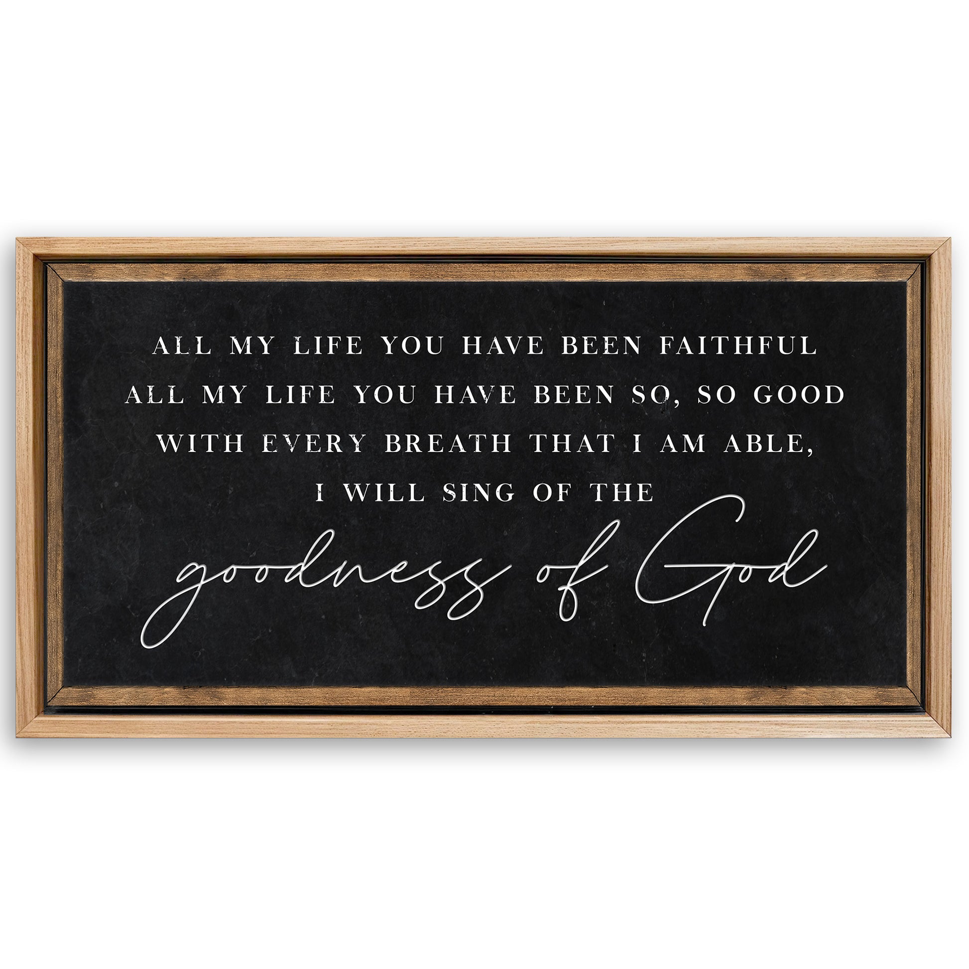 Save 33% When You Add A Frame To Your 48x24 Goodness Of God Faith Sign Canvas Now