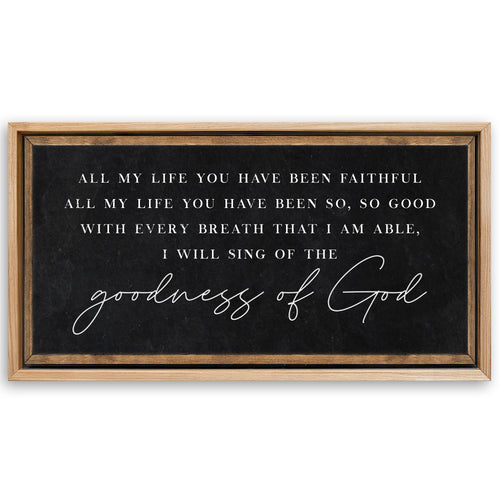 Save 33% When You Add A Frame To Your 48x24 Goodness Of God Faith Sign Canvas Now