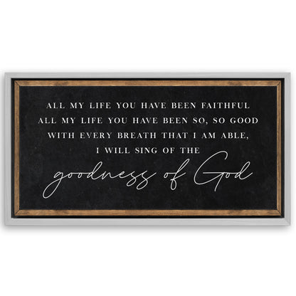 Save 33% When You Add A Frame To Your 48x24 Goodness Of God Faith Sign Canvas Now