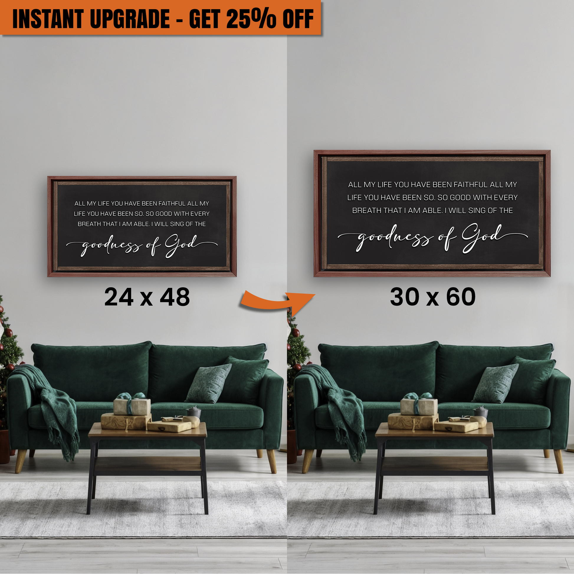 Get the Ultimate Upgrade – Bigger Size + Framed Goodness Of God Faith Sign II Canvas