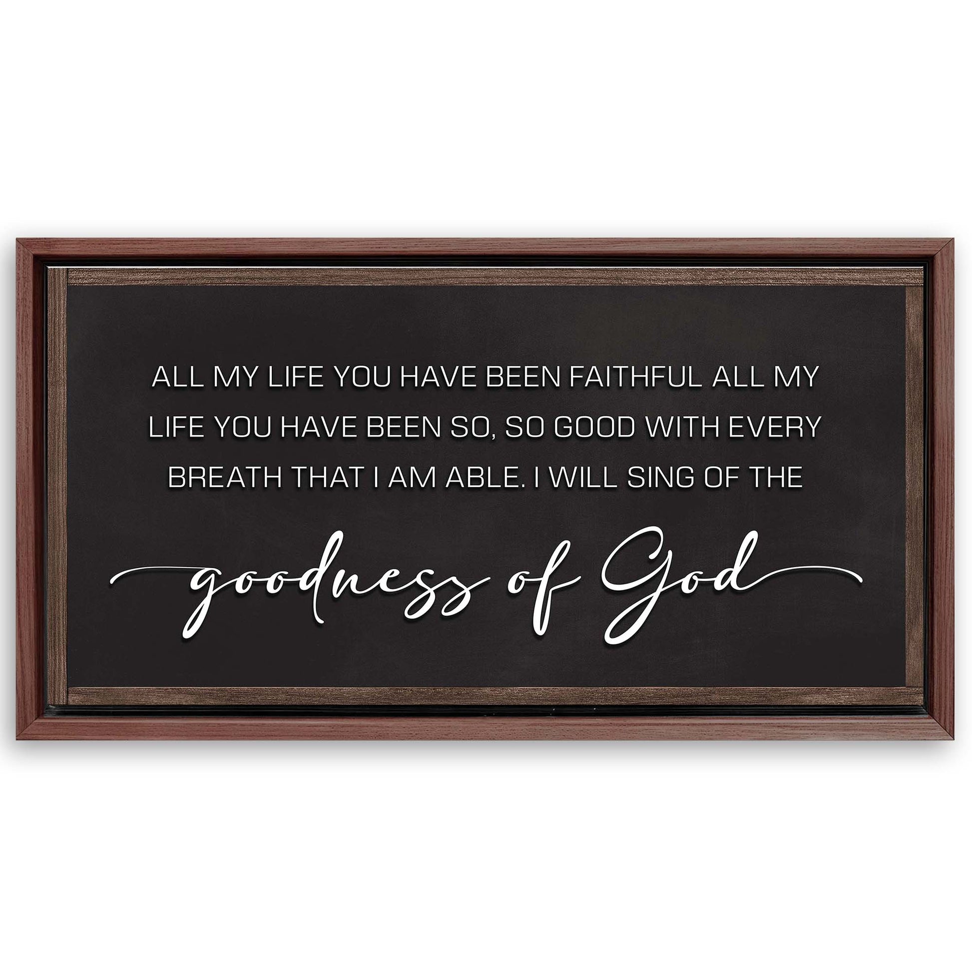 Save 33% When You Add A Frame To Your 20x10 Goodness Of God Faith Sign II Canvas Now