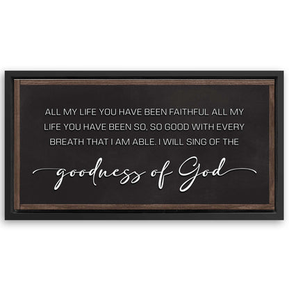 Save 33% When You Add A Frame To Your 48x24 Goodness Of God Faith Sign II Canvas Now