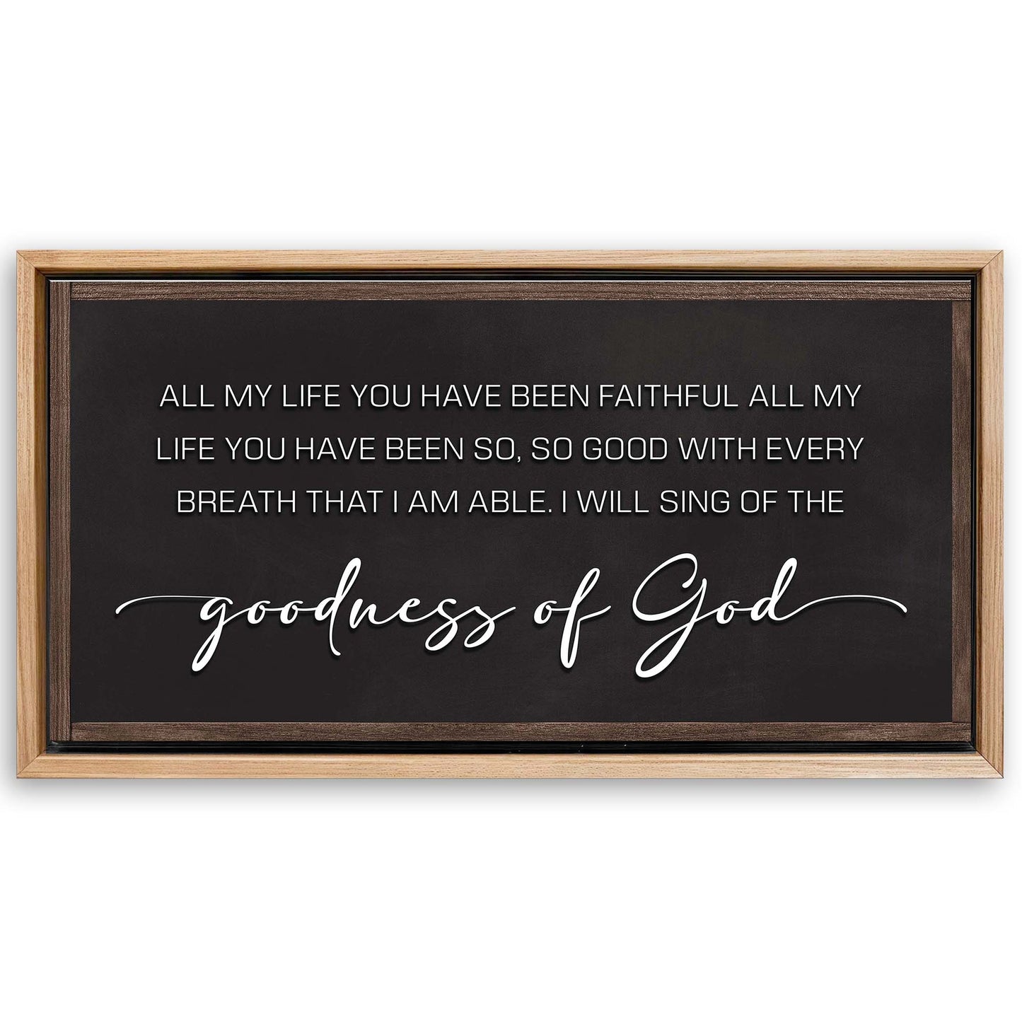 Save 33% When You Add A Frame To Your 20x10 Goodness Of God Faith Sign II Canvas Now