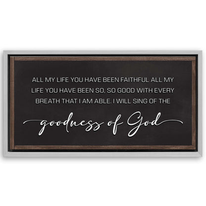 Save 33% When You Add A Frame To Your 20x10 Goodness Of God Faith Sign II Canvas Now