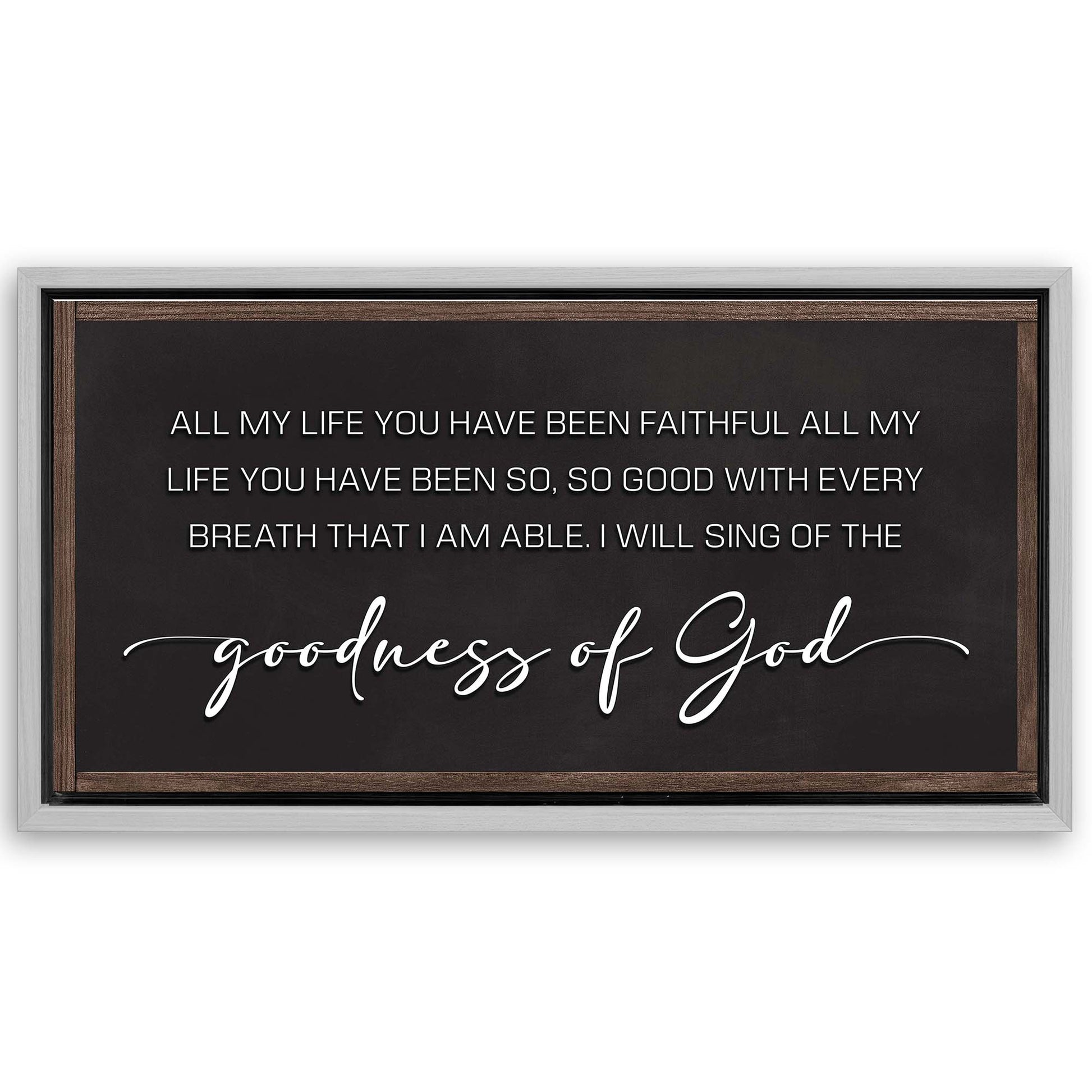 Save 33% When You Add A Frame To Your 48x24 Goodness Of God Faith Sign II Canvas Now
