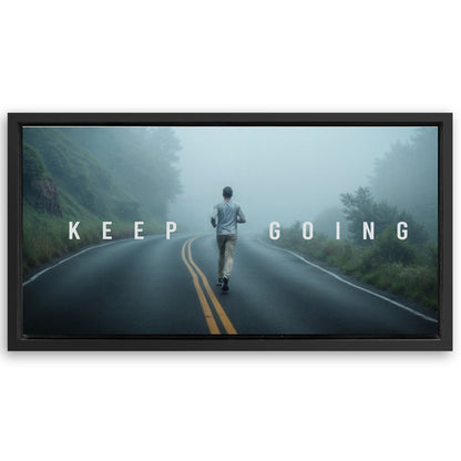 Save 33% When You Add A Frame To Your 60x30 Keep going Motivational Wall Sign Canvas Now