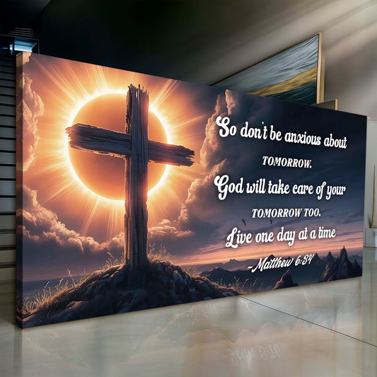 Matthew 6:34 - God Will Take Care of Your Tomorrow Faith Sign