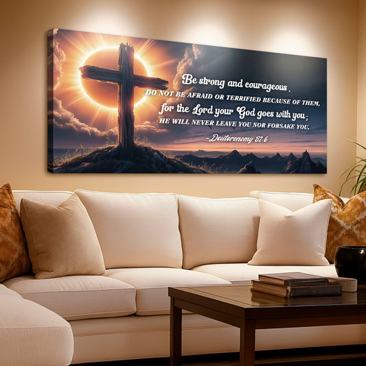 Deuteronomy 31:6 - He Will Never Leave Nor Forsake You Faith Sign