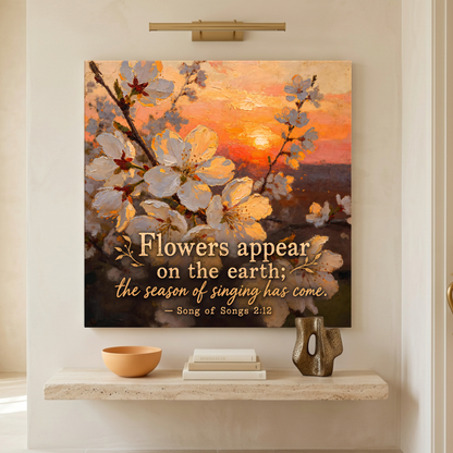 Flowers Appear On the Earth - Song Of Songs 2:12