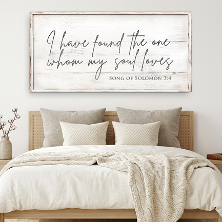 I Have Found The One Whom My Soul Loves - Song of Solomon 3:4