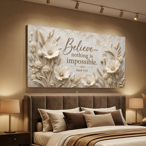 Believe Nothing Is Impossible – Mark 9:23