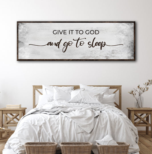 Give It To God And Go To Sleep Sign III