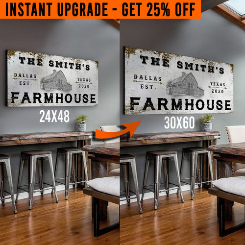 Upgrade Your 48x24 Inches 'Farmhouse Sign IV' Canvas To 60x30 Inches