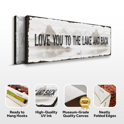 Love You To The Lake and Back Sign- Image by Tailored Canvases
