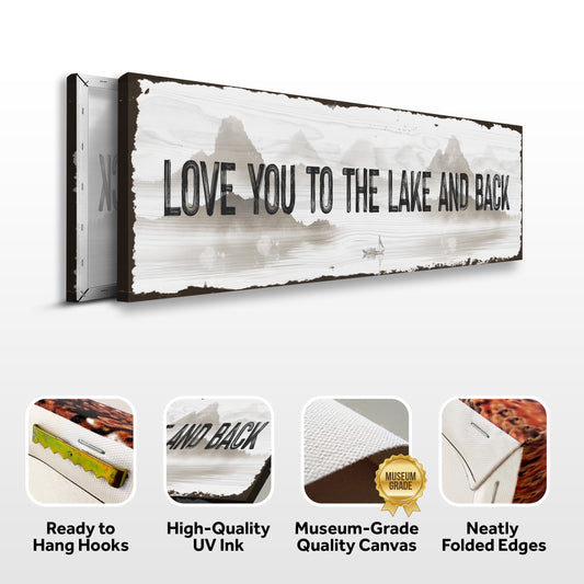 Love You To The Lake and Back Sign- Image by Tailored Canvases