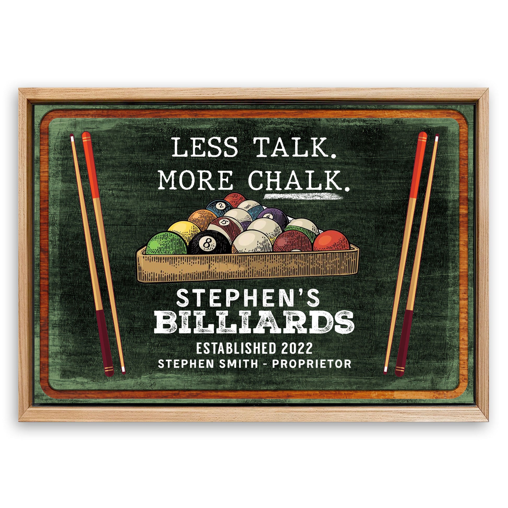 Save 33% When You Add A Frame To Your 24x16 Less Talk More Chalk Billiards Sign II Canvas Now