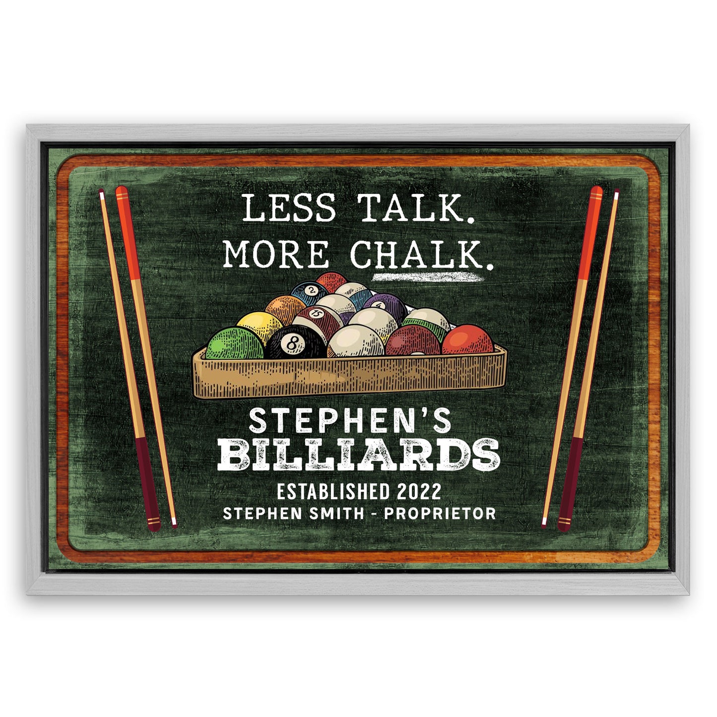 Save 33% When You Add A Frame To Your 36x24 Less Talk More Chalk Billiards Sign II Canvas Now