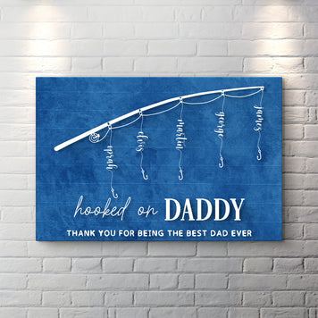 Hooked On Daddy Father's Day Gift Sign