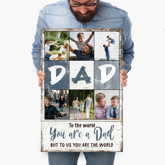 To Us You Are The World Father's Day Gift Sign  - Image by Tailored Canvases