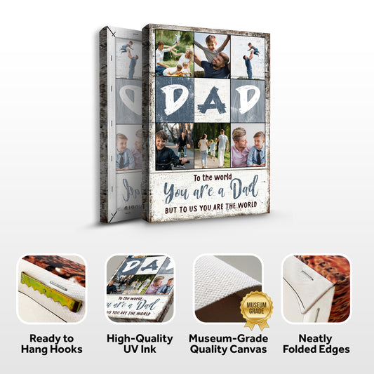 To Us You Are The World Father's Day Gift Sign Specs - Image by Tailored Canvases