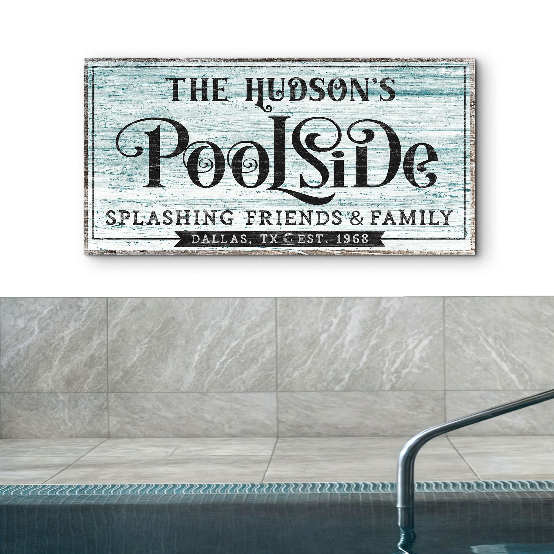 Personalized Poolside Sign - Image by Tailored Canvases